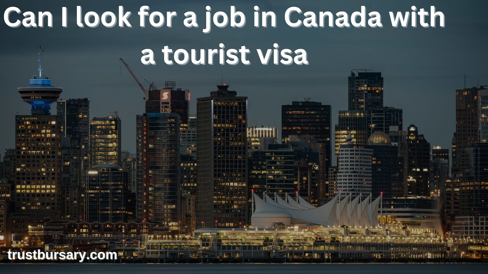 Can I look for a job in Canada with a tourist visa