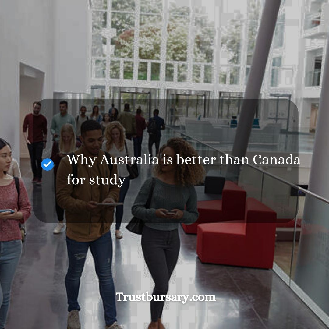 why Australia is better than Canada for study